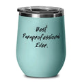 Paraprofessional Reusable Wine Glass O425014